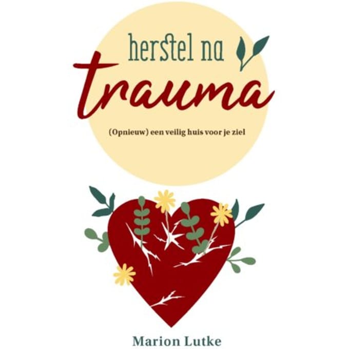 Herstel Na Trauma - Marion Lutke