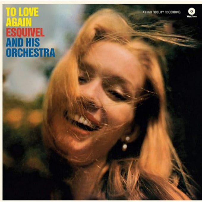 To Love Again - Esquivel And His Orchestra