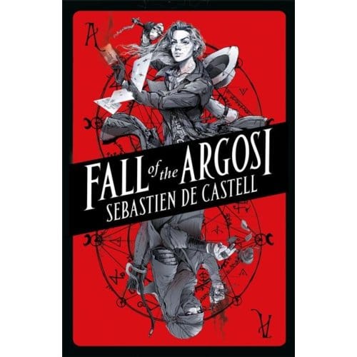 Fall Of The Argosi - Spellslinger - Sebastien de Castell