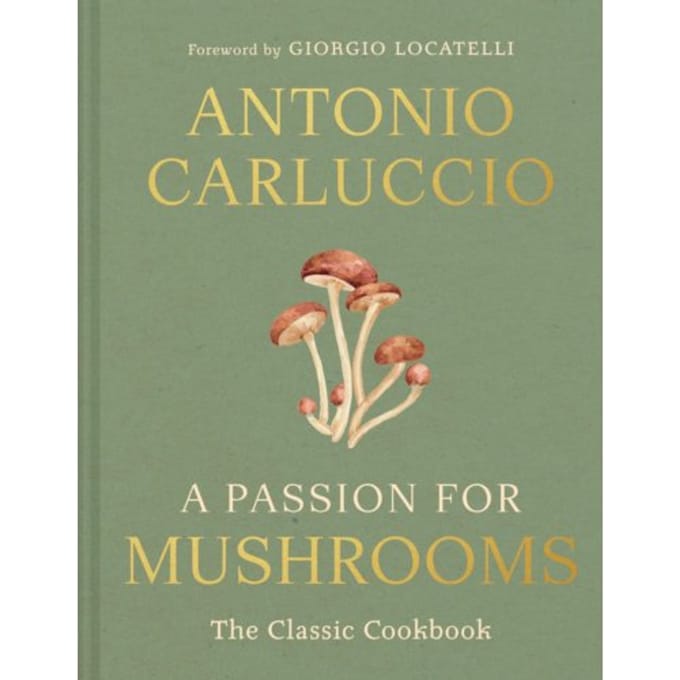A Passion For Mushrooms - Antonio Carluccio