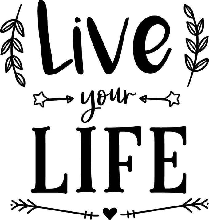 Muurtekst muursticker Live your life