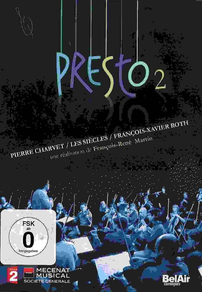 Pierre Charvet, Les Siècles, François-Xavier Roth - Presto 2 (DVD)