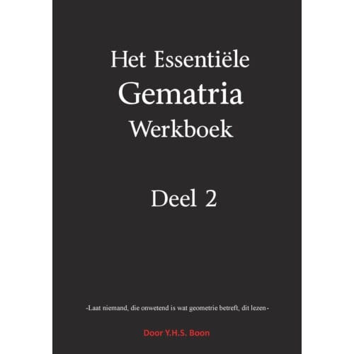 Het Essentiële Gematria Werkboek Deel 2 - Y.H.S. Boon
