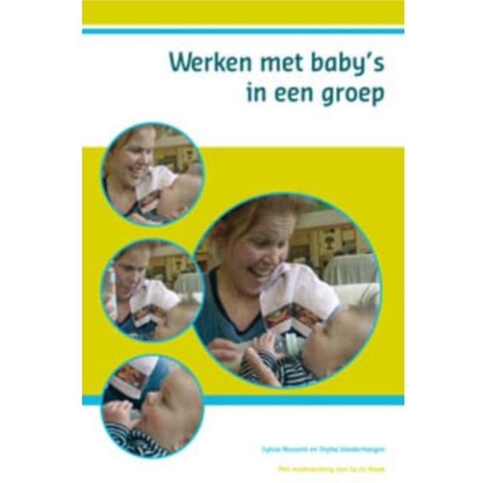 Werken Met Baby's In Een Groep - Sylvia Nossent