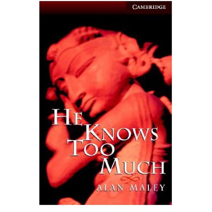 He Knows Too Much Level 6 - Alan Maley