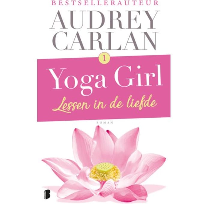Lessen In De Liefde - Yoga Girl - Audrey Carlan