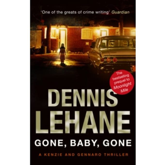 Gone, Baby, Gone - Dennis Lehane