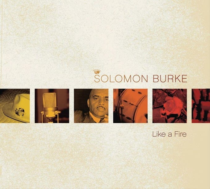 Like A Fire - Solomon Burke