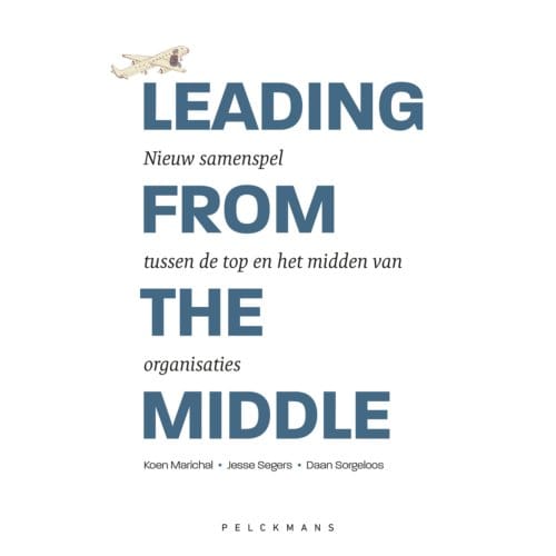 Leading From The Middle - Koen Marichal