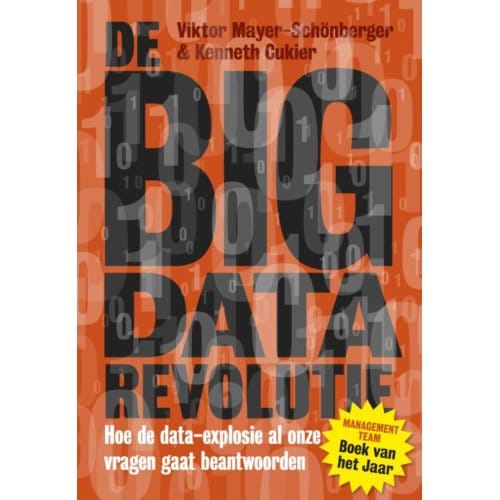 De Big Data Revolutie - Kenneth Cukier