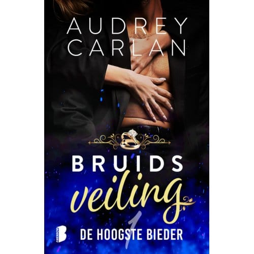 De Hoogste Bieder - Bruidsveiling - Audrey Carlan