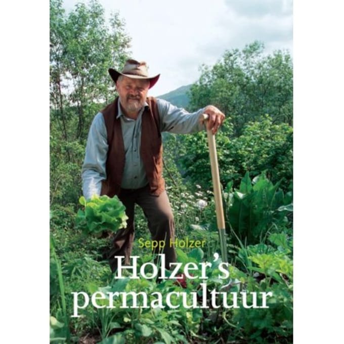 Holzer's Permacultuur - Sepp Holzer