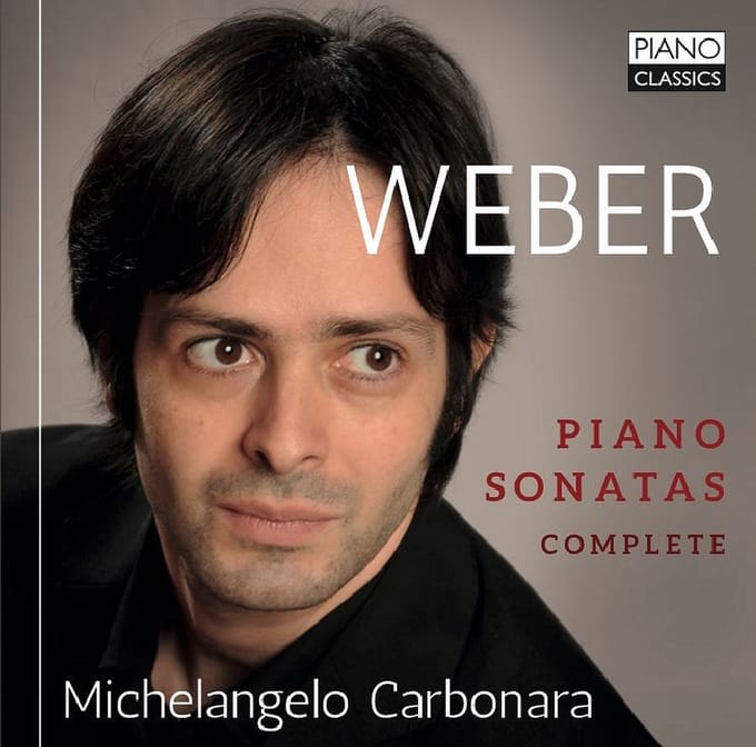 Michelangelo Carbonara - Von Weber: Complete Piano Sonatas (2 CD)
