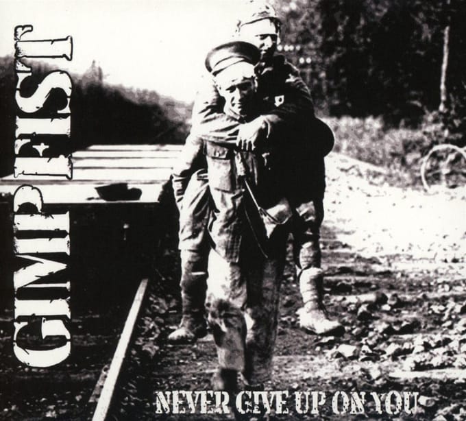 Gimp Fist - Never Give Up On.. -digi-
