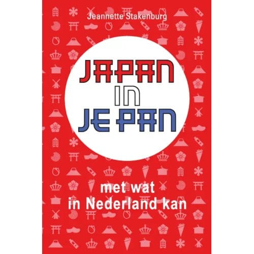 Japan In Je Pan - Jeannette Stakenburg