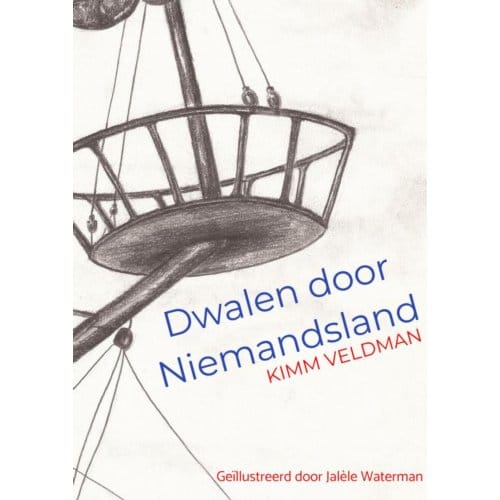 Dwalen Door Niemandsland - Kimm Veldman