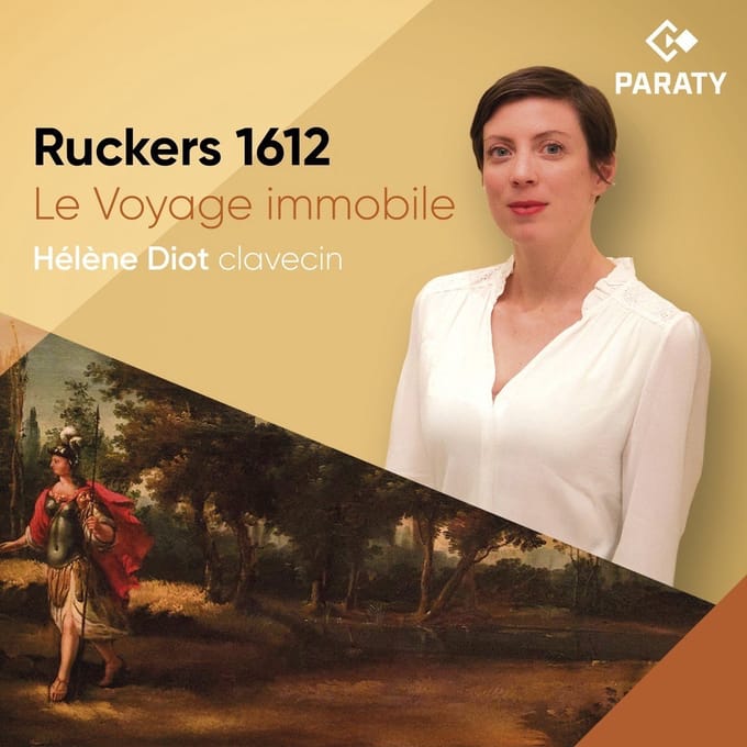 Helene Diot - Ruckers: 1612 Le Voyage Immobile (CD)