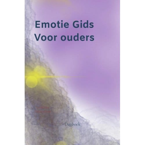 Emotie Gids Voor Ouders - Sabrina Giezekamp