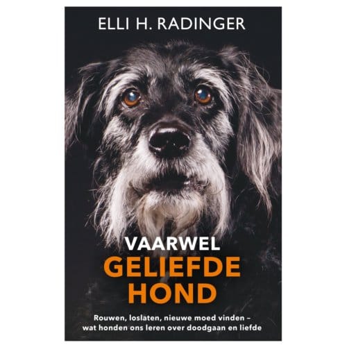 Vaarwel Geliefde Hond - Elli Radinger