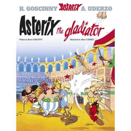Asterix: Asterix The Gladiator - Asterix - Rene Goscinny