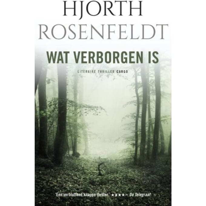 Wat Verborgen Is - Bergmankronieken - Hjorth Rosenfeldt