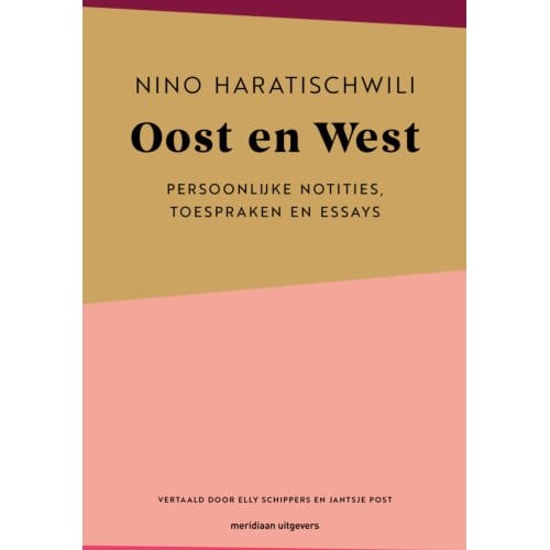 Oost En West - Nino Haratischwili