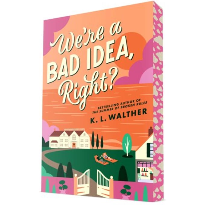 We're A Bad Idea, Right? - K. L. Walther