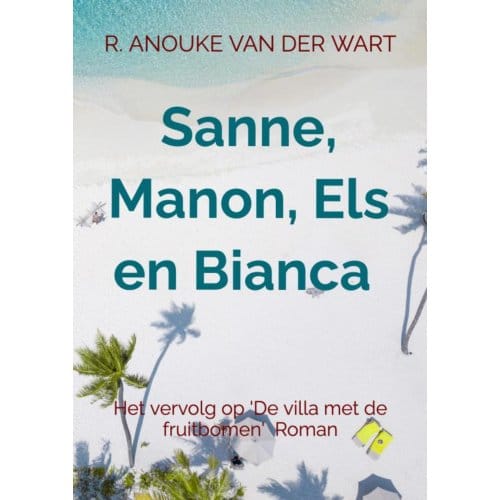 Sanne, Manon, Els En Bianca - R. Anouke Van der Wart