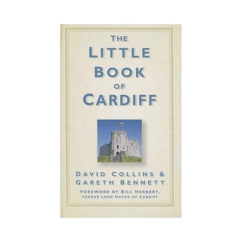 The Little Book Of Cardiff - David Collins