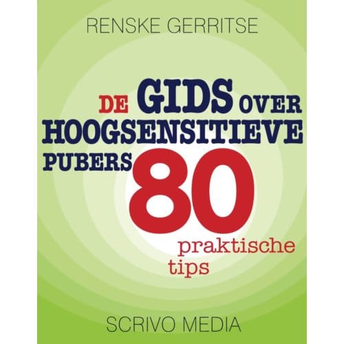 De Gids Over Hoogsensitieve Pubers - Kanguru - Renske Gerritse