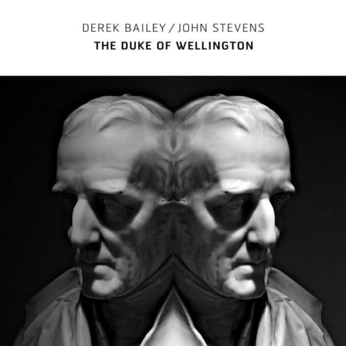 The Duke Of Wellington - Derek Bailey & John Stevens
