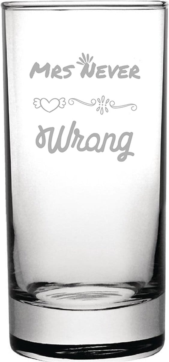 Gegraveerde longdrinkglas 28,5cl Mrs. Never wrong