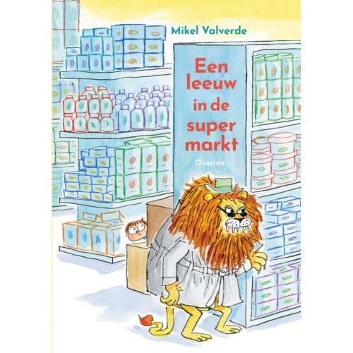 Een Leeuw In De Supermarkt - Mikel Valverde