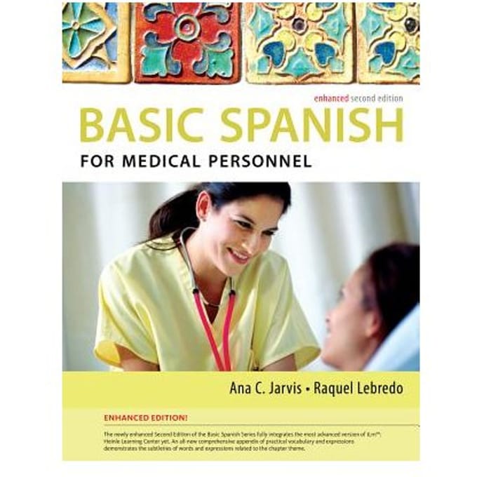 Spanish For Medical Personnel Enhanced Edition: The Basic Spanish Series - Ana C. Jarvis