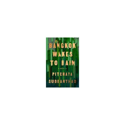 Bangkok Wakes To Rain - Pitchaya Sudbanthad