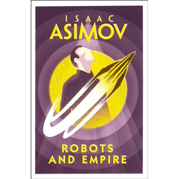 Robots And Empire - Isaac Asimov