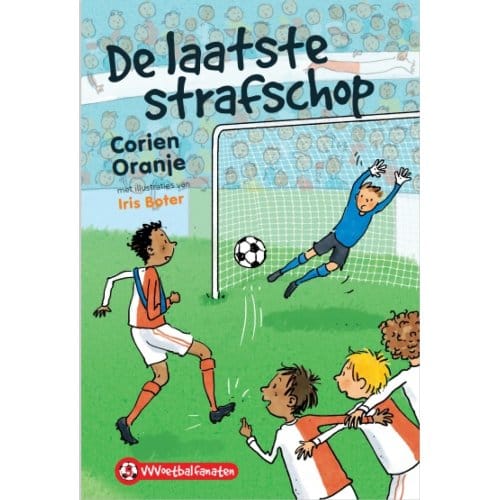 De Laatste Strafschop - Vvvoetbalfanaten - Corien Oranje