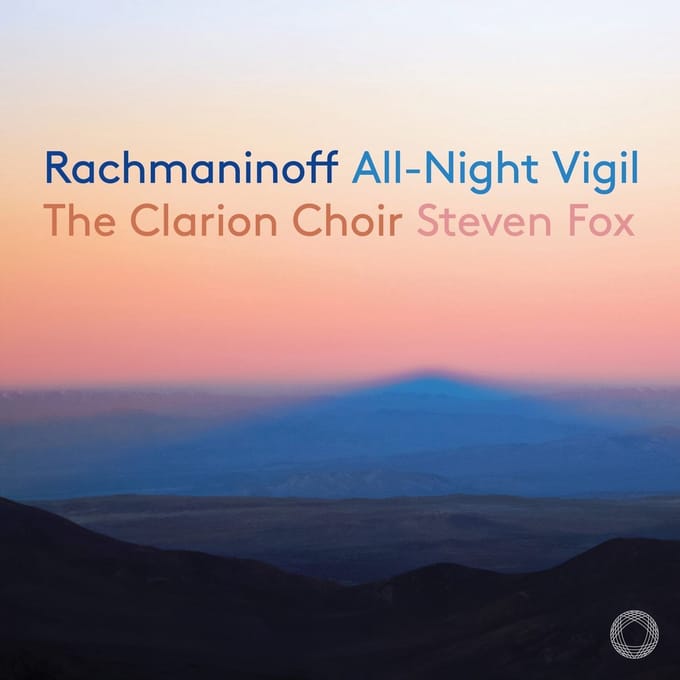 Clarion Choir, Steven Fox - Rachmaninoff: All-Night Vigil, Op.37 'Vespers' (CD)
