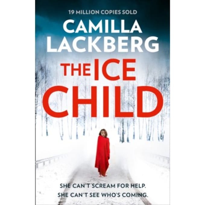 The Ice Child - Patrik Hedstrom And Erica Falck - Camilla Lackberg
