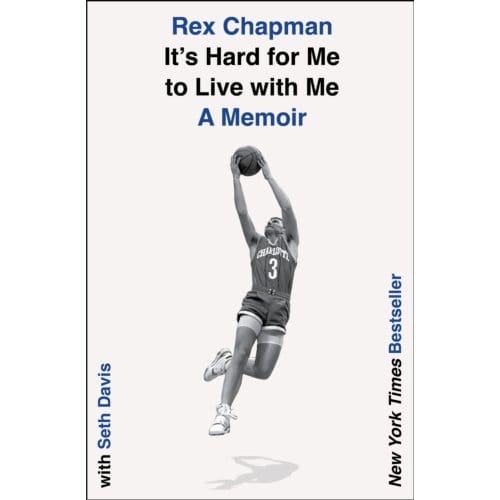 It's Hard For Me To Live With Me - Rex Chapman