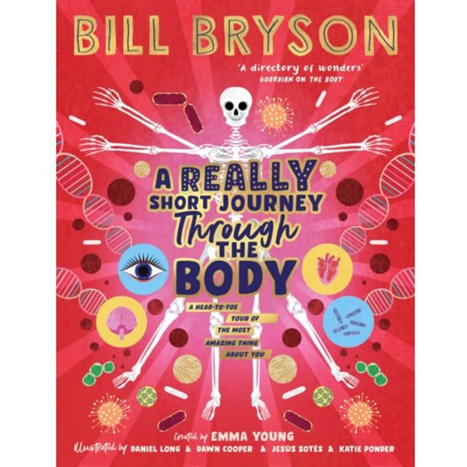 A Really Short Journey Through The Body - Bill Bryson