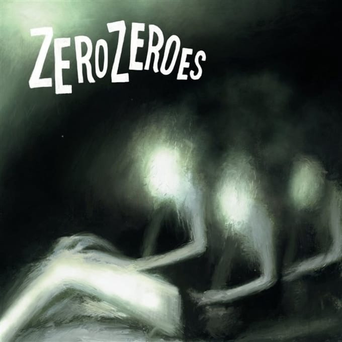 Zero Zeroes - Mirrors/Dreamcrawler (7" Single)