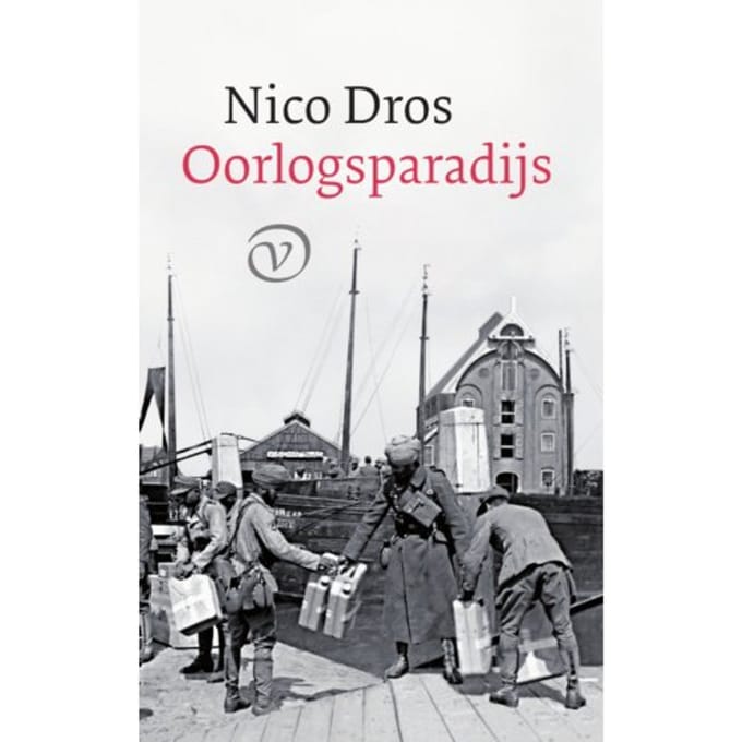 Oorlogsparadijs - Nico Dros