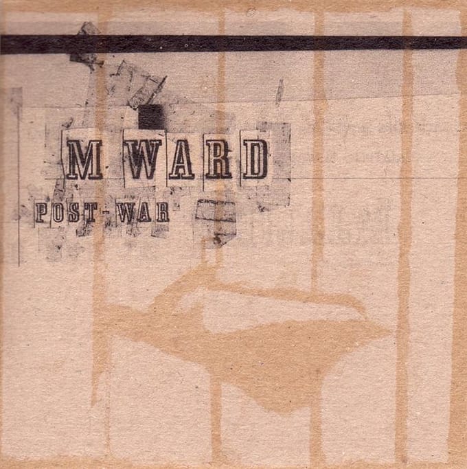 Post-War - M. Ward