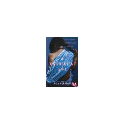 Disobedient Girl - Ru Freeman