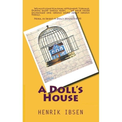 A Doll's House - Henrik Ibsen