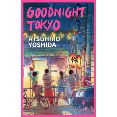 Goodnight Tokyo - Atsuhiro Yoshida