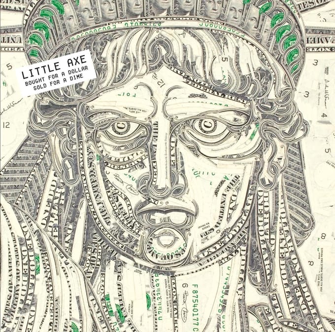 Little Axe - Bought For A Dollar / Sold For A Dime (LP) (Limited Edition) (Remastered)