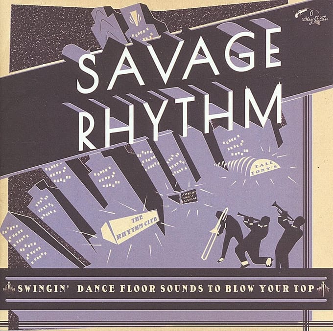 Various Artists - Savage Rhythm - Swingin' Dance Floor Sounds To Blow Your Top (CD)