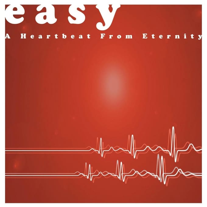 Easy - A Heartbeat From Eternity (LP)